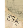 Diary of a State: 1860: Prelude to the Civil War in Arkansas