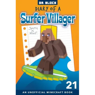 Diary of a Surfer Villager, Book 21: an Unofficial Minecraft Book for Kids