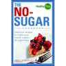 The No-Sugar Cookbook: Delicious Recipes to Make Your Mouth Water...All Sugar Free!