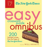 The New York Times Easy Crossword Puzzle Omnibus Volume 17: 200 Solvable Puzzles from the Pages of the New York Times
