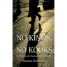 No Kings, No Kooks...: Confessions of a National Security Agent