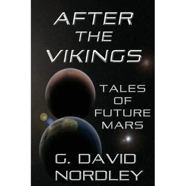 After the Vikings: Tales of Future Mars