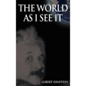 The World As I See It