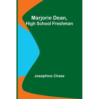 Marjorie Dean, High School Freshman