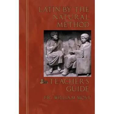Latin by the Natural Method: Teacher's Guide