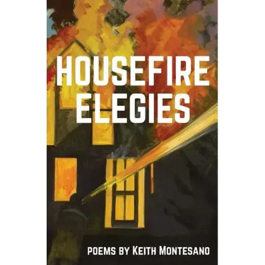 Housefire Elegies