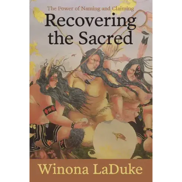 Recovering the Sacred: The Power of Naming and Claiming