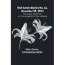 Nick Carter Stories No. 11, November 23, 1912: Nick Carter Strikes Oil; or, Uncovering More Than a Murder
