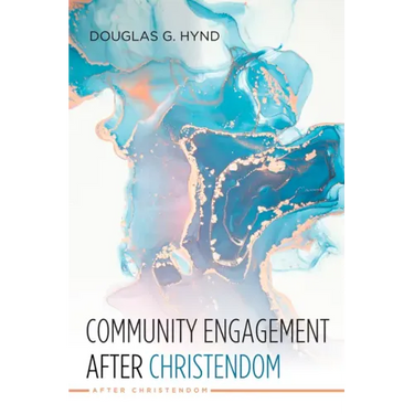 Community Engagement after Christendom