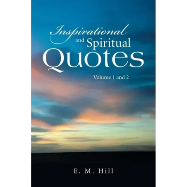 Inspirational and Spiritual Quotes Volume 1 and 2