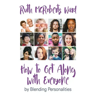 How to Get Along With Everyone: by Blending Personalities