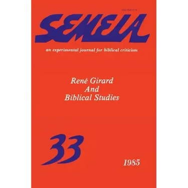 Semeia 33: René Girard and Biblical Studies