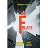 The F Place
