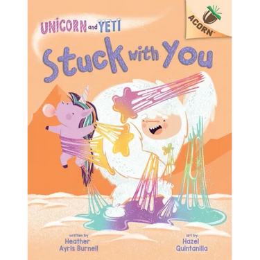 Stuck with You: An Acorn Book (Unicorn and Yeti #7)