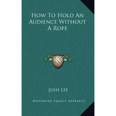 How to Hold an Audience Without a Rope