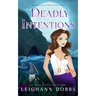 Deadly Intentions