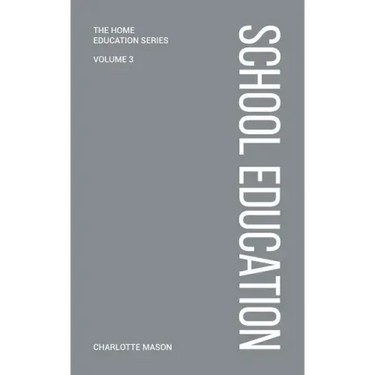 Charlotte Mason's School Education