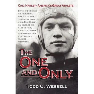 The One and Only: Chic Harley - America's Great Athlete