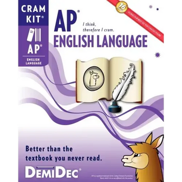 AP English Language Cram Kit: Better than the textbook you never read.