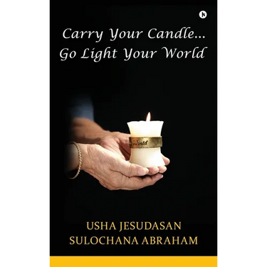 Carry Your Candle........Go Light Your World