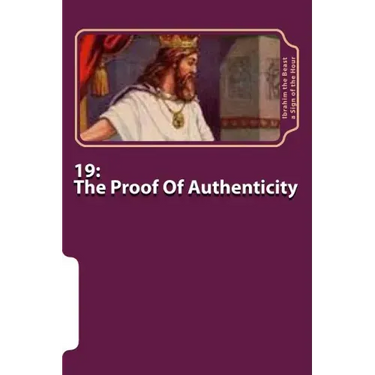 19: The Proof Of Authenticity: The Secret Knowledge of Al-Qur'an-al Azeem