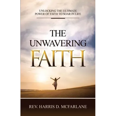 The Unwavering Faith