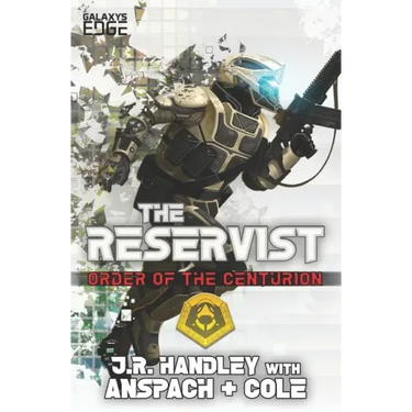 The Reservist: A Galaxy's Edge Stand Alone Novel