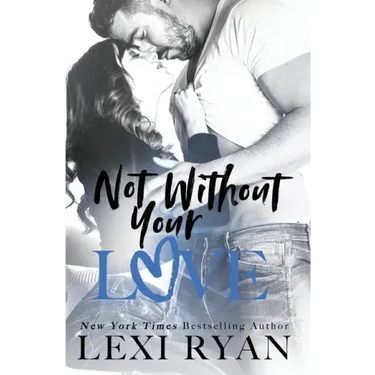 Not Without Your Love