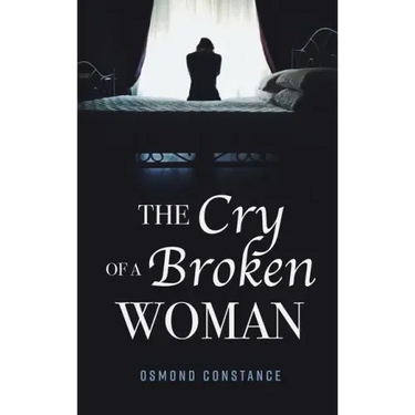 The Cry of a Broken Woman