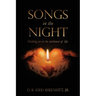 Songs In The Night: Holding on in the darkness of life.