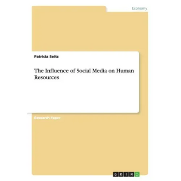 The Influence of Social Media on Human Resources