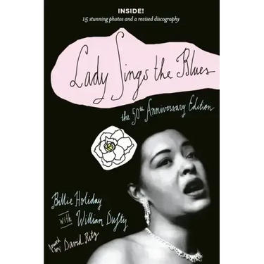 Lady Sings the Blues: The 50th-Anniversay Edition with a Revised Discography