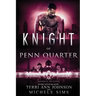 Knight of Penn Quarter