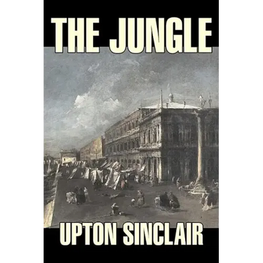 The Jungle by Upton Sinclair, Fiction, Classics