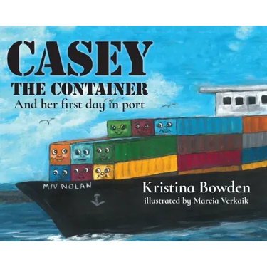 Casey the Container: And her first day in port
