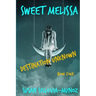 Sweet Melissa: Destination Unknown