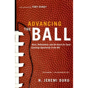 Advancing the Ball: Race, Reformation, and the Quest for Equal Coaching Opportunity in the NFL