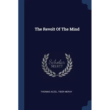 The Revolt Of The Mind