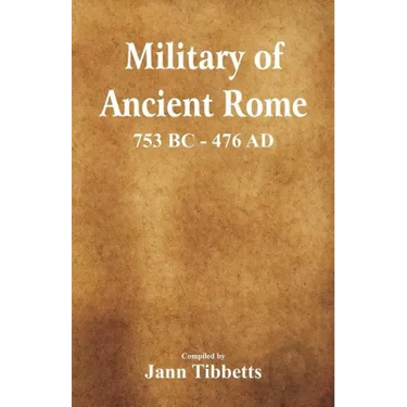 Military of Ancient Rome: 753 BC - 476 Ad