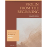 Violin from the Beginning: Violin Repertoire for Traditional Lessons