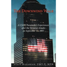 The Downwind Walk: A Usar Paramedic's Experiences After the Terrorist Attacks on September 11, 2001