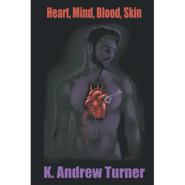 Heart, Mind, Blood, Skin