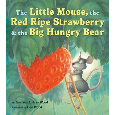 The Little Mouse, the Red Ripe Strawberry, and the Big Hungry Bear Board Book