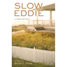 Slow Eddie: A Cape Cod Story