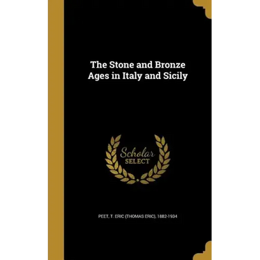 The Stone and Bronze Ages in Italy and Sicily