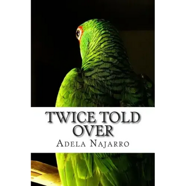 Twice Told Over