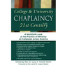 College & University Chaplaincy in the 21st Century: A Multifaith Look at the Practice of Ministry on Campuses Across America