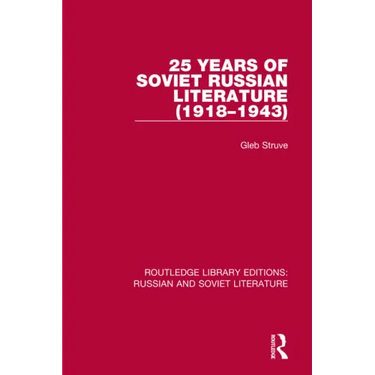 25 Years of Soviet Russian Literature (1918-1943)