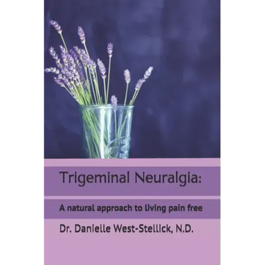Trigeminal Neuralgia: A natural approach to successful nerve pain management