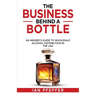 The Business Behind a Bottle: An Insider's Guide to Wholesale Alcohol Distribution in the USA